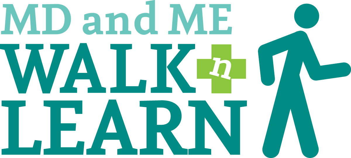 MD and Me: Walk-n-Learn